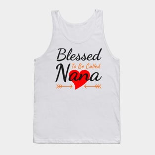 Blessed To Be Called Nana Tank Top